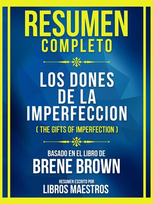 cover image of Resumen Completo--Los Dones De La Imperfeccion (The Gifts of Imperfection)--Basado En El Libro De Brene Brown